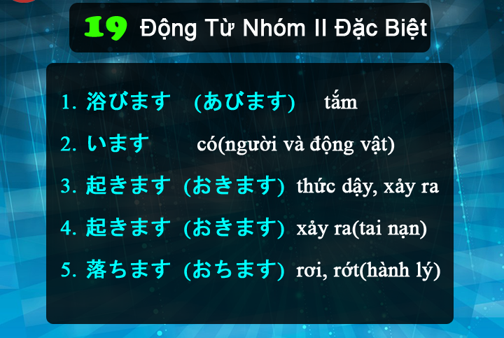 Tổng hợp 19 động từ Đặc Biệt Nhóm 2 thường dùng nhất