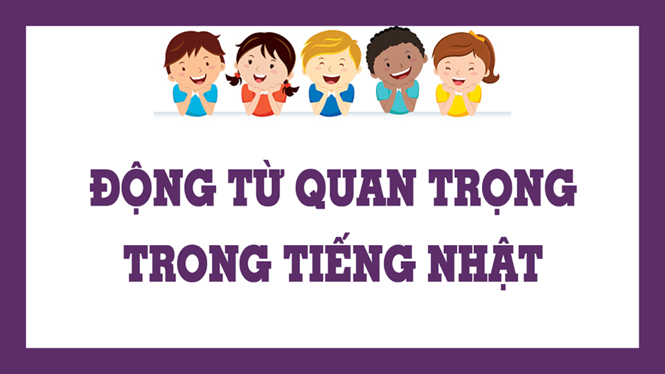 Từ vựng quan trọng theo nhóm