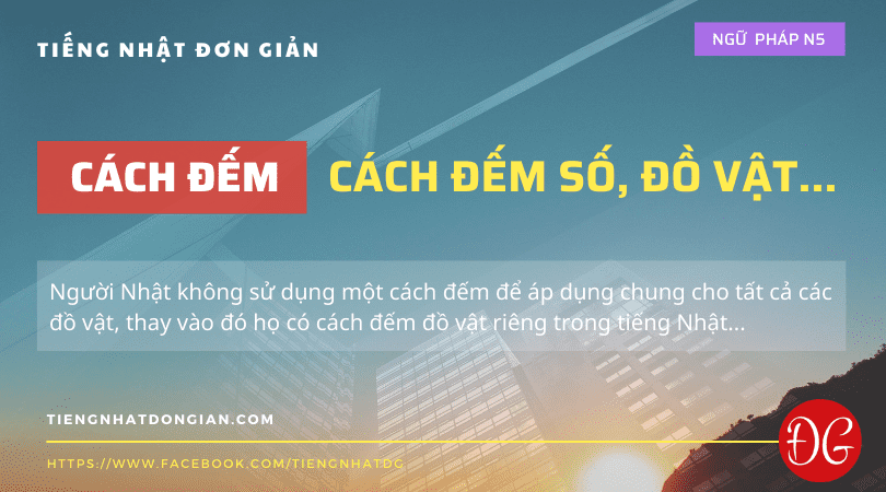 tất-tần-tật-về-cách-Đếm-trong-tiếng-nhật_