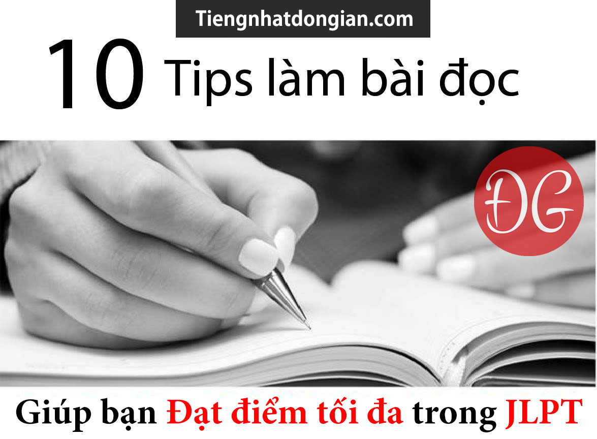 10 Tips LÀM BÀI ĐỌC GIÚP BẠN ĐẠT ĐIỂM TỐI ĐA TRONG JLPT