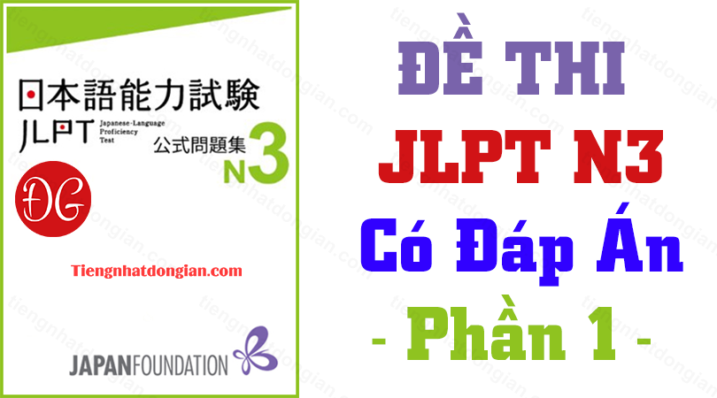 Đề thi JLPT N3 có đáp án phần 1