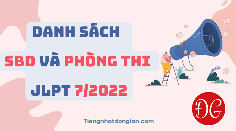 SBD va phong thi JLPT 7 nam 2022