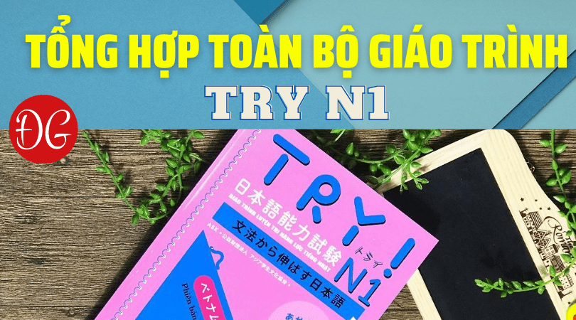 Tổng hợp Try N1