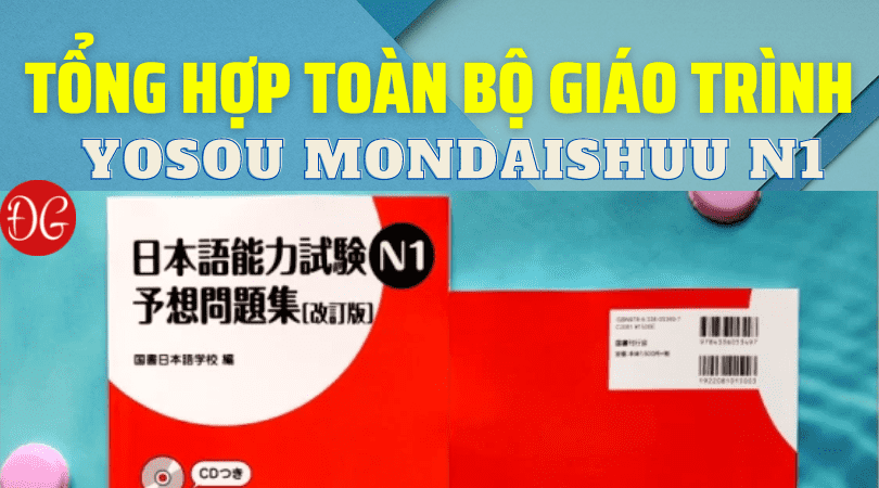 Tông hợp giáo trình Yosou Mondaishuu N1