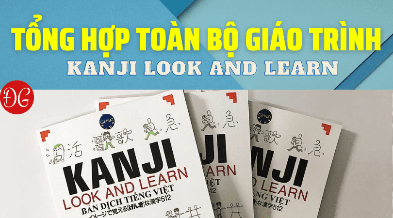 Tổng hợp Kanji look and learn N4 - N5