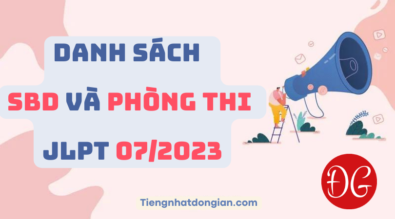 Danh sach SBD va Phong thi JLPT 7 2022