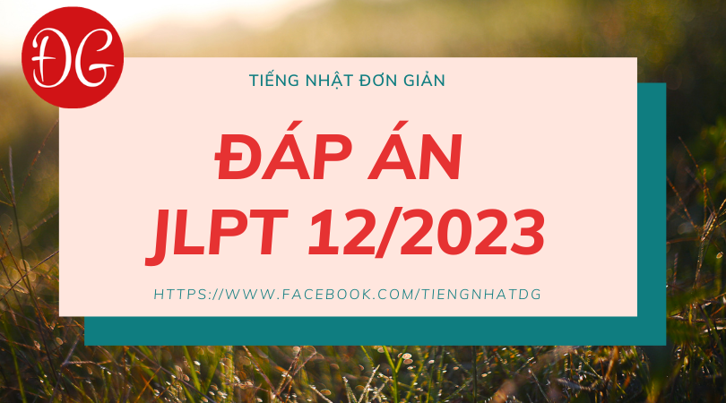 DAP AN JLPT 12 2023