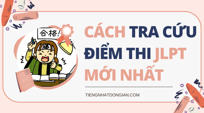 cach tra cuu diem thi JLPT moi nhat