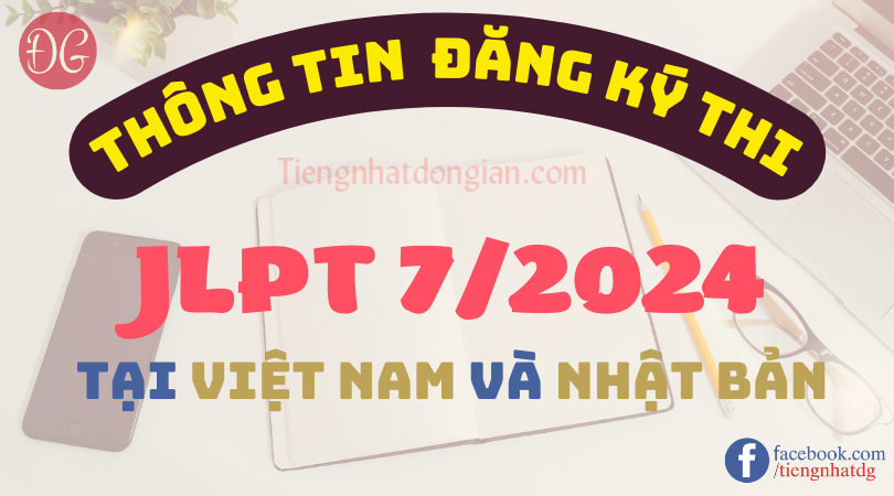 THONG TIN Dang ky thi jlpt 72024 tai VIET NAM VA NHAT BAN