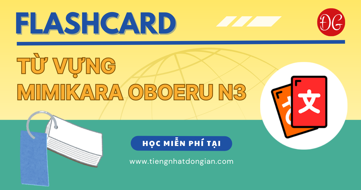 Flashcard Từ vựng Mimikara Oboeru N3
