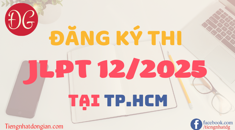 Dang ky thi jlpt 12 2025 tai TP.HCM