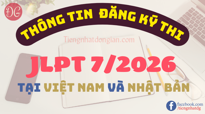THONG TIN Dang ky thi jlpt 7 2026 tai VIET NAM VA NHAT BAN