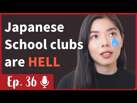 36 日本の学校のクラブがヤバイ | Japanese School clubs are hell….| 日本語ポッドキャスト