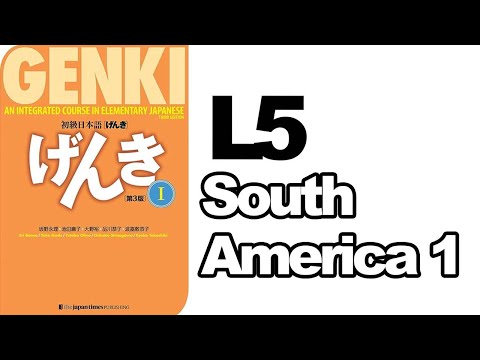 【Genki L5】 South America 1 / Japanese podcast for beginners