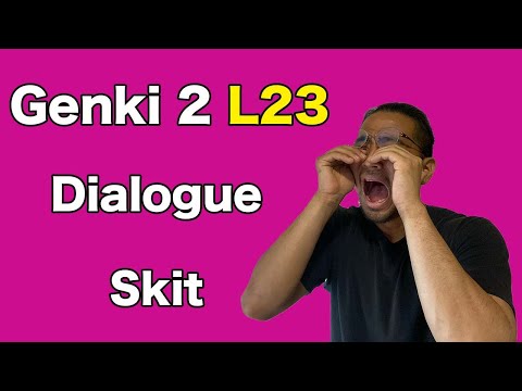 【Genki 2】 Lesson 23 – Dialogue (Skit)