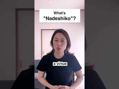 What’s “Nadeshiko”?