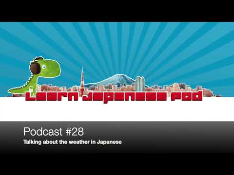Podcast #28 Talking about the weather in Japanese