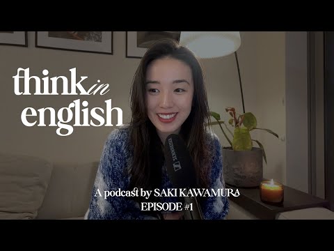 Podcast #1 Welcome to Think in English Podcast! / “What do you wanna leave behind?”