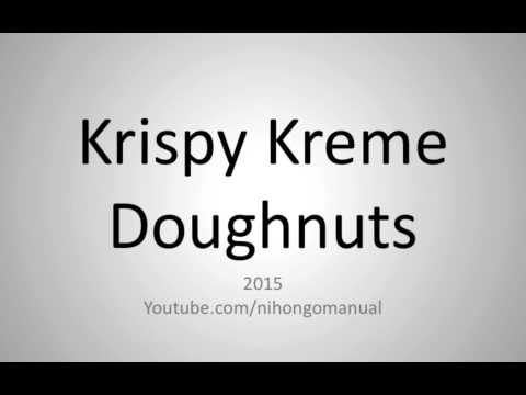 How to Pronounce ”Krispy Kreme Doughnuts” in Japanese