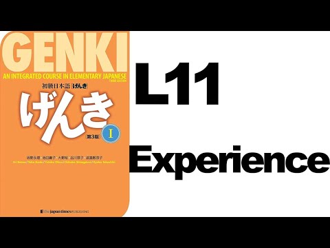 Genki 1 L11 / Experience – Japanese podcast for beginners – Japanese listening practice