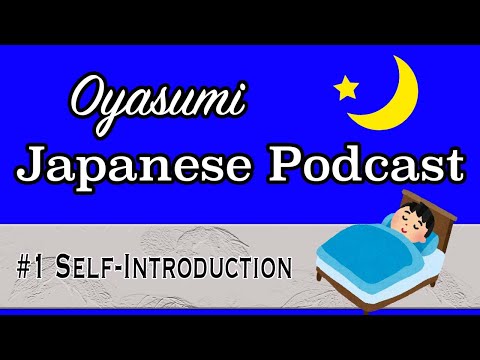 #1 Oyasumi Japanese with Shun – Self-introduction