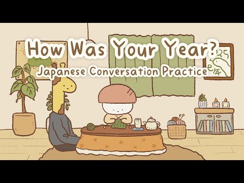 Looking Back on the Year | Japanese Conversation Practice