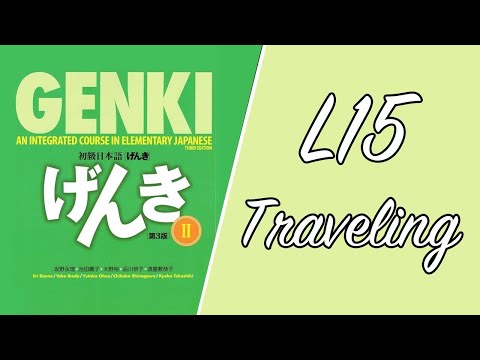 【Genki 2】L15 Traveling – Easy Japanese podcast for beginners