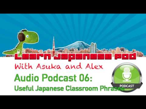Podcast 6 –  Useful Japanese phrases for the class room
