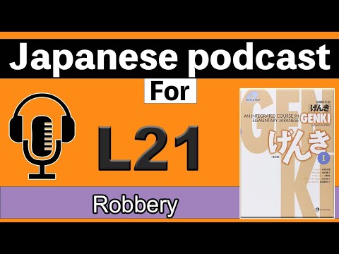 【Genki 2 L21】 Robbery – Japanese podcast for beginners