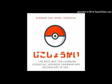 Essential Japanese Grammar and Vocabulary in Use -Nihongo con Teppei  Essential 自己紹介（じこしょうかい）#2