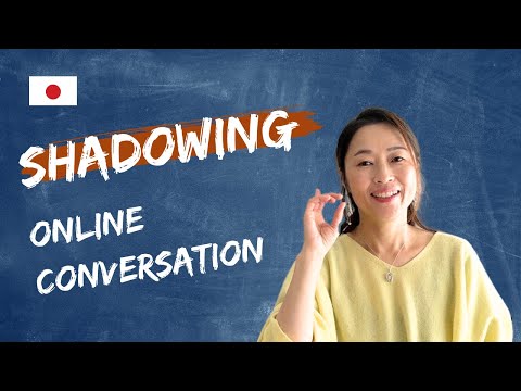 Shadowing Practice : Online Conversation