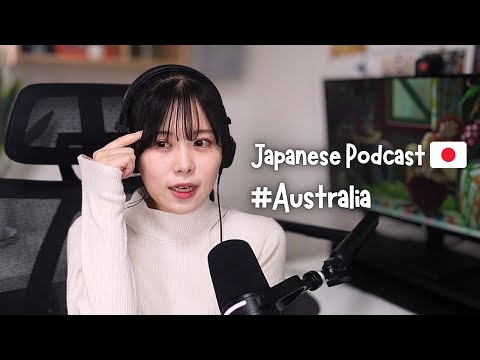 My worst and best memory in Australia  | Japanese Podcast🇯🇵