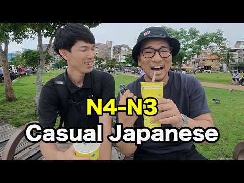 Easy Informal Japanese Conversation with @kensanokaeri (N4-N3)