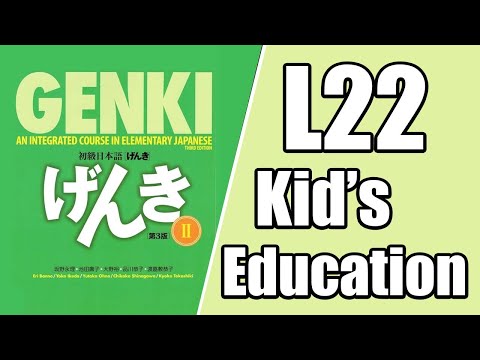【Genki 2】L22 Kid’s education / Japanese podcast for beginners