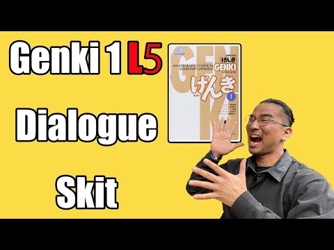 【Genki 1】 Lesson 5 – Dialogue (Skit)
