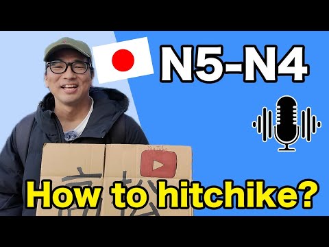【N5-N4】#110 How to hitchhike in Japan? / Easy Japanese podcast for beginners