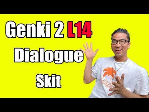 【Genki 2】 Lesson 14 – Dialogue (Skit)