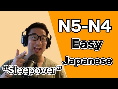 【N5-N4】Ep212 Sleepover – Easy Japanese podcast for beginners