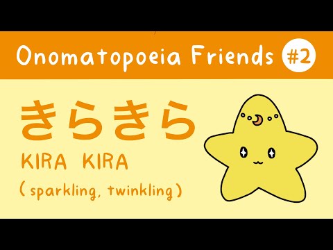 Onomatopoeia Friends | Ep.2: Kirakira-san