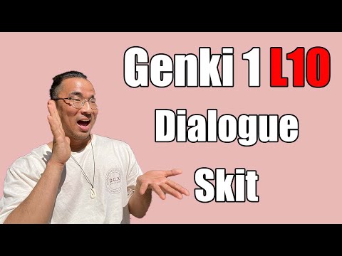 【Genki 1】 Lesson 10 – Dialogue (Skit)