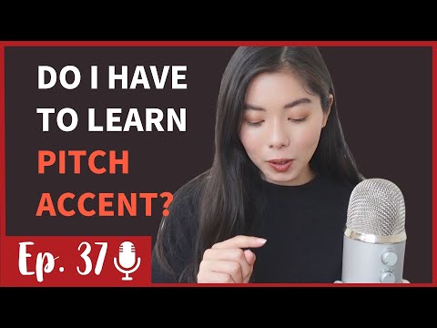 37 ピッチアクセントは勉強した方がいいの？｜Should I learn pitch accent？ |日本語ポッドキャスト
