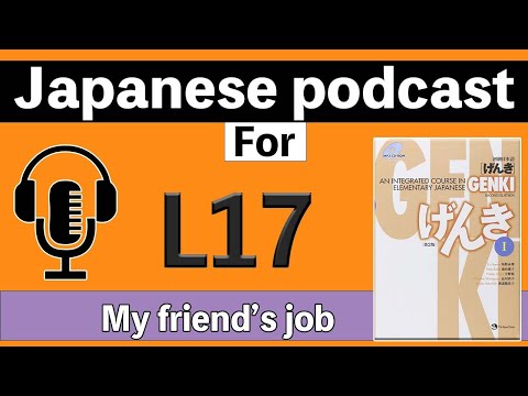 【Genkj 1 L17】 My friend’s job – Japanese podcast for beginners