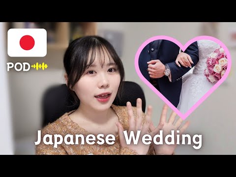 🎧JAPANESE POD 32🗾 │ Ever Wondered About Japan’s Unique Wedding Traditions? │