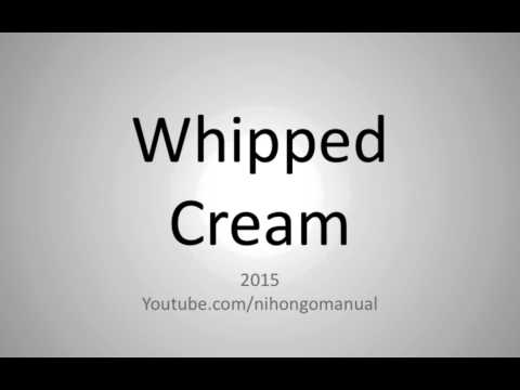 How to Pronounce ”Whipped Cream” in Japanese