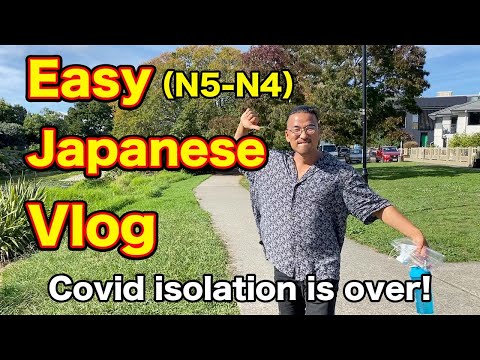 【N5-N4】Easy Japanese Vlog – Covid isolation is over!