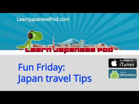 Fun Friday Podcast: Japan Travel Tips