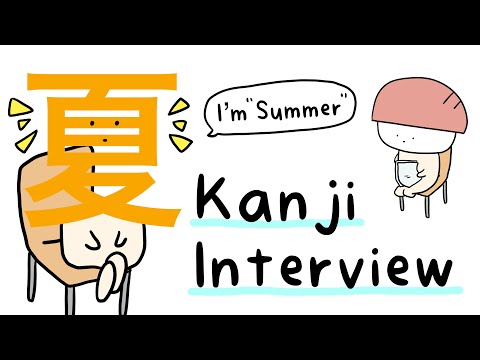 Interview with Kanji! What if kanji was an anime character? | Vol.1: Summer