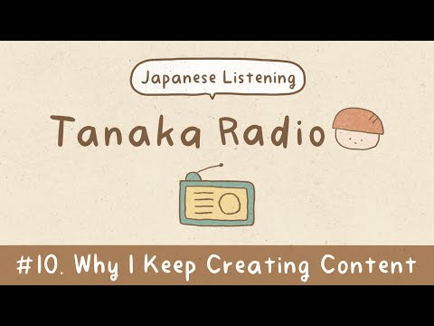 Why I Believe Learning Should Be Fun | Japanese Podcast | Tanaka Radio #10