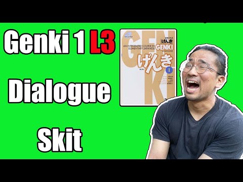 【Genki 1】 Lesson 3 – Dialogue (Skit)