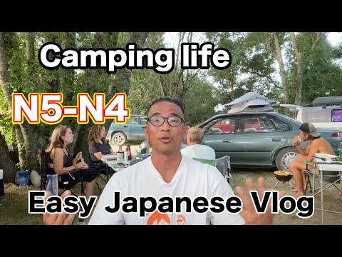 【N5-N4】Easy Japanese Vlog – Camping life / Hippie festival